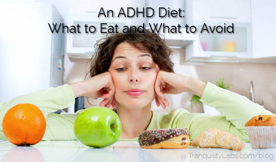 ADHD Diet: What to Eat, What to Avoid