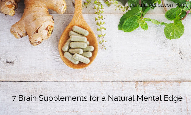 7 Brain Supplements for a Natural Mental Edge
