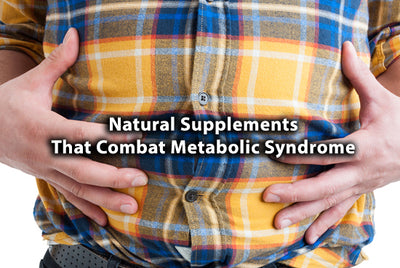 The Power of the Gut (pt 3) : Natural Supplements That Combat Metabolic Syndrome